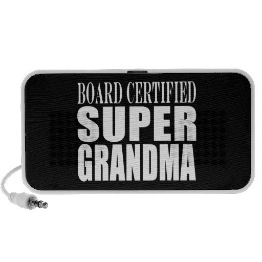 Grandmother Grandmas Board Certified Super Grandma Travel Speaker