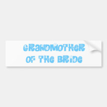 Grandmother of the Bride Bumper Sticker