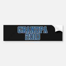 Grandpa 2010 bumper sticker