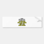 Grandpa...Assume I Am Never Wrong Bumper Stickers