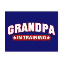 Grandpa In Training Post Card