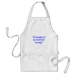 Grandpa Is My Bestest Buddy Apron