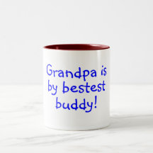 Grandpa Is My Bestest Buddy Coffee Mug