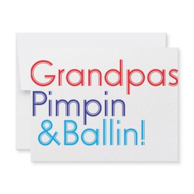 Grandpa red blue text that says Grandpa Pimpin and Custom Invites by oceanbrezzze