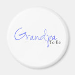 Grandpa To Be (Blue Script) Fridge Magnets