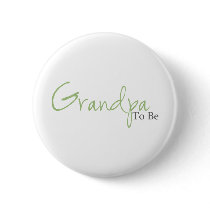 Grandpa To Be (Green Script) Pin