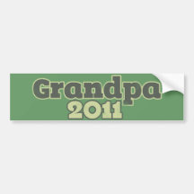 Grandpa to be in 2011 bumper sticker