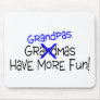 Grandpas Have More Fun Mousepads