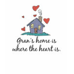 Gran's Home is Where the Heart is t-shirts