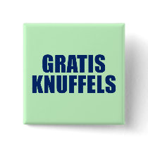 Gratis Knuffels Pinback Button