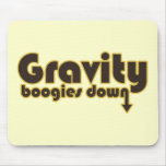 Gravity Boogies Down mousepads