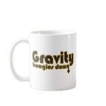 Gravity Boogies Down mugs