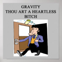 GRAVITY is a heartless bitch