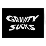 Gravity Sucks Greeting Card