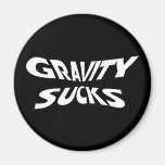 Gravity Sucks Magnets