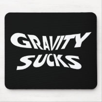 Gravity Sucks Mouse Pads