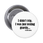 Gravity Works Pinback Button