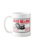 Grease, Gas, & Girls Sign Coffee Mugs
