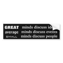 Great average and small minds bumper sticker