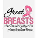 GREAT Breasts Are WORTH Fighting For (G2) t-shirts