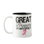 GREAT BREASTS are Worth Fighting For mugs