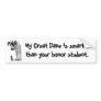 Great Dane is smarter bumper sticker