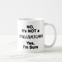 Great Dane NOT a Dalmatian Coffee Mugs