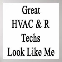 Great HVAC R Techs Look Like Me Print