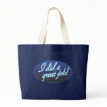 Great Job Me Navy Jumbo Tote bag