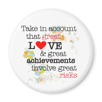 Great Love & Great Risks Refrigerator Magnet
