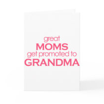 Great Moms Get Promoted to Grandma