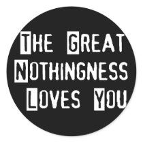 Great Nothingness Loves You