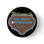 Great "O"ppression Pin
