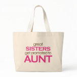 Great Sisters Get Promoted To Aunt Bag