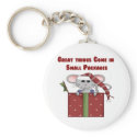 Great things Come in Small Packages keychains