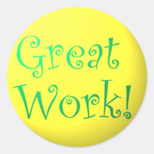 Great Work! stickers