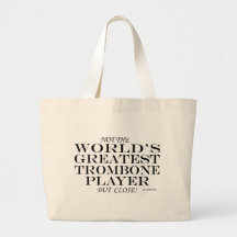 Greatest Trombone Player Close Tote Bag
