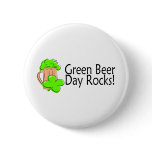 Green Beer Day Rocks Green Beer Pinback Buttons