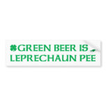Green Beer Is Leprechaun Pee bumper stickers