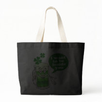 Green beer wants to be inside you canvas bag