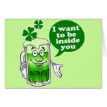 Green beer wants to be inside you cards