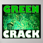 GREEN CRACK posters