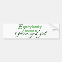 Green Eyed Girl Bumper Stickers