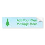 Green Fir Christmas Tree. Blue, White. Custom Text Bumper Stickers