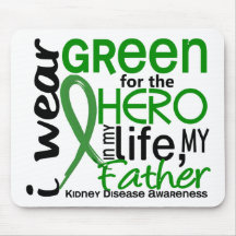 Green For Hero 2 Father Kidney Disease Mousepads