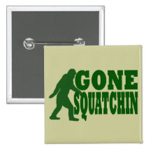 Green gone squatchin slogan text pinback button