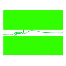 Green Good comment environmentally friendly causes Postcard