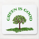 Green is good mousepads