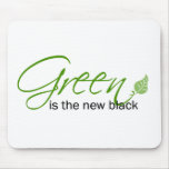 Green is the New Black Mouse Pad