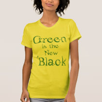 Green is the New Black T-shirt t-shirts